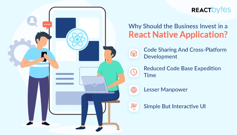 Why Should The Business Invest In A React Native Application?